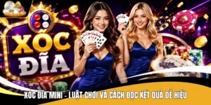 Xóc Đĩa Mini - Luật Chơi Và Cách Đọc Kết Quả Dễ Hiểu