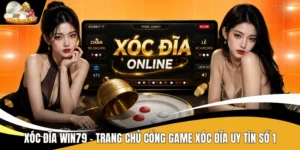 Xóc Đĩa Win79 - Trang Chủ Cổng Game Xóc Đĩa Uy Tín Số 1
